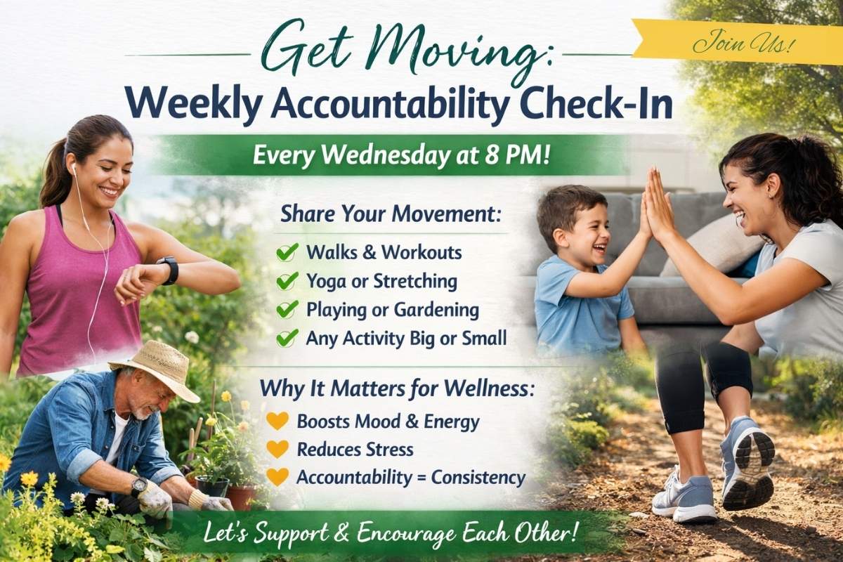 Accountability Get Moving check-in. Every Wednesday at 8 pm.